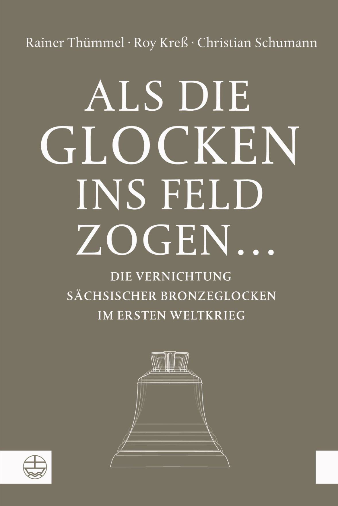 Als die Glocken ins Feld zogen